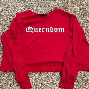 Forever 21+ size 0x crop long sleeve. Red says “queendom”